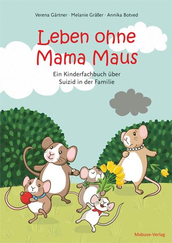 Leben ohne Mama Maus - Verena Gärtner (Buch)