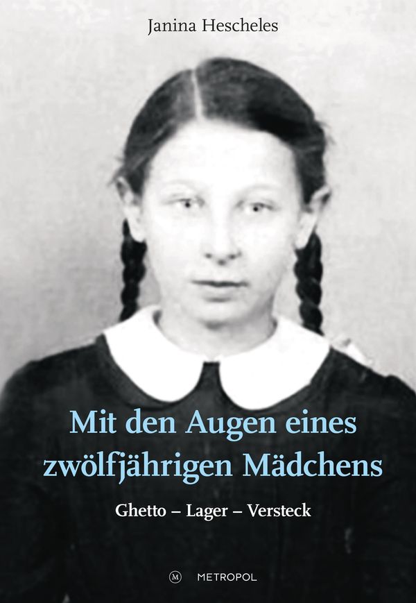 Mit den Augen eines zwölfjährigen Mädchens - Janina Hescheles (Buch)