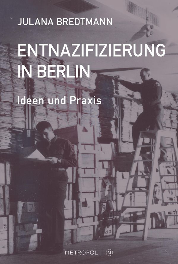 Entnazifizierung in Berlin - Julana Bredtmann (Buch)