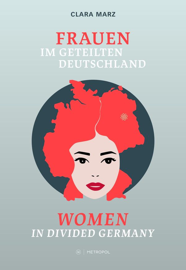 Frauen im geteilten Deutschland / Women in divided Germany (Buch)