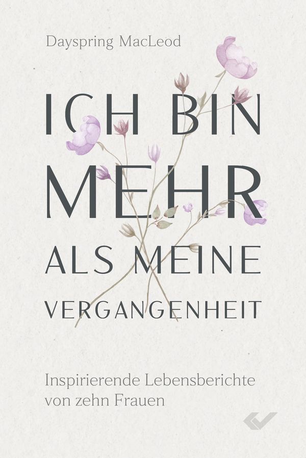 Ich bin mehr als meine Vergangenheit - Dayspring McLeod (Buch)