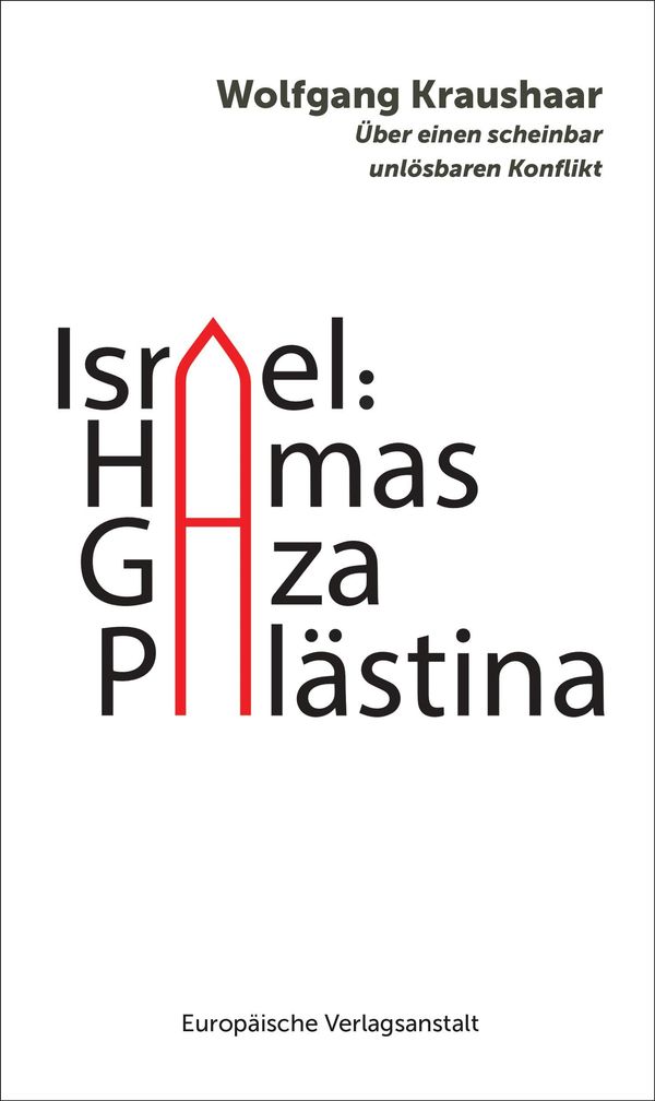 Israel: Hamas - Gaza - Palästina - Wolfgang Kraushaar (Buch)
