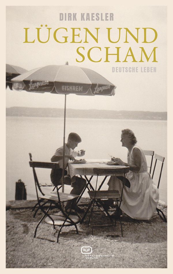 Lügen und Scham - Dirk Kaesler (Buch)