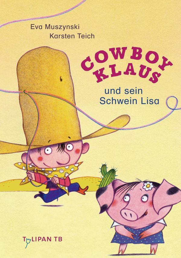 Cowboy Klaus und sein Schwein Lisa - Eva Muszynski (Buch)