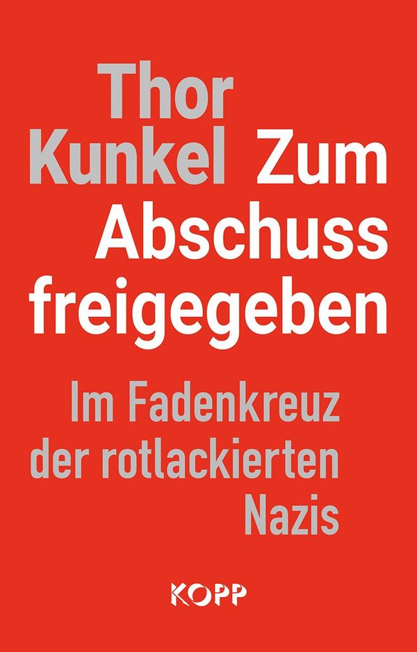 Zum Abschuss freigegeben - Thor Kunkel (Buch)