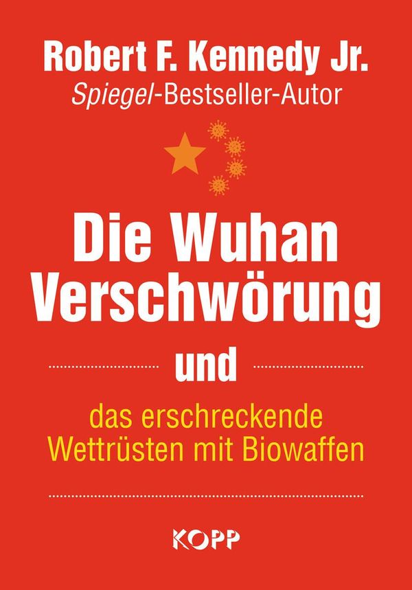Die Wuhan-Verschwörung und das erschreckende Wettrüsten mit Biowaff...