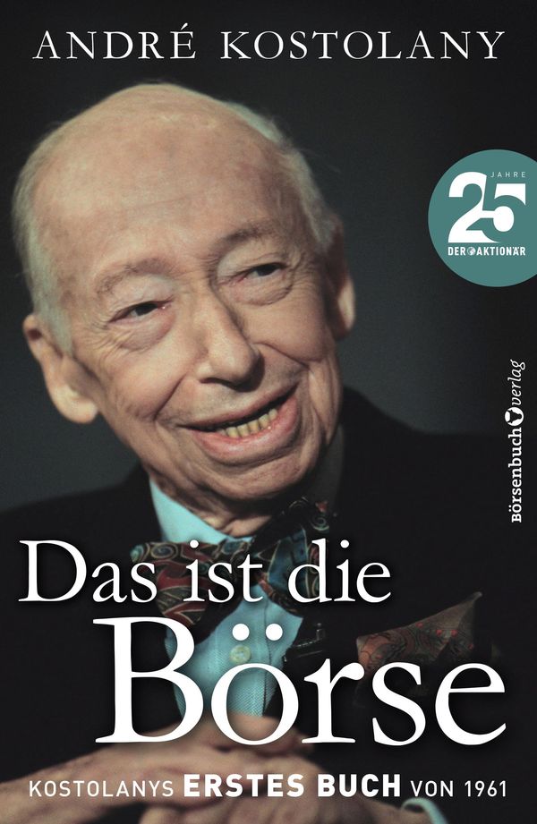 Das ist die Börse - André Kostolany (Buch)