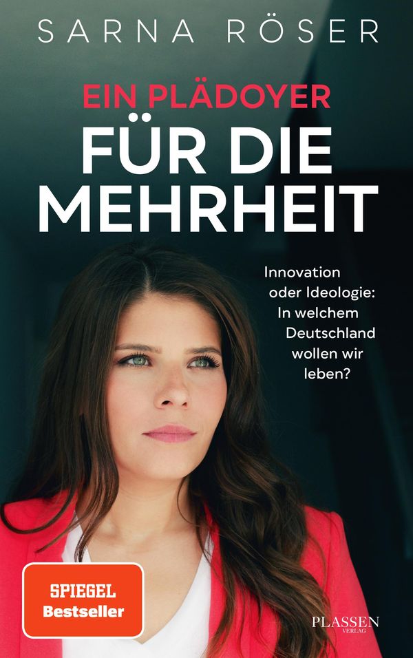 Ein Plädoyer für die Mehrheit (SPIEGEL-Bestseller) - Sarna Röser