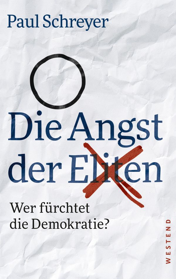 Die Angst der Eliten - Paul Schreyer (Buch)