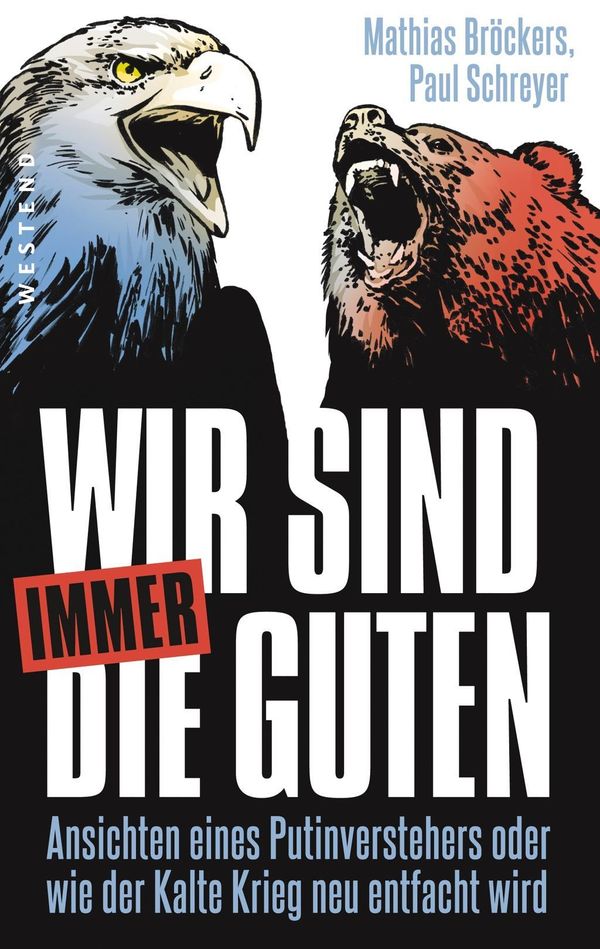 Wir sind immer die Guten - Mathias Bröckers (Buch)
