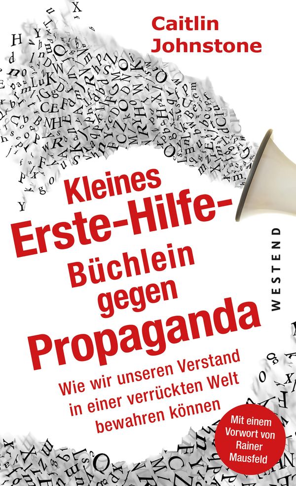 Das Erste Hilfe-Büchlein gegen Propaganda - Caitlin Johnstone (Buch)