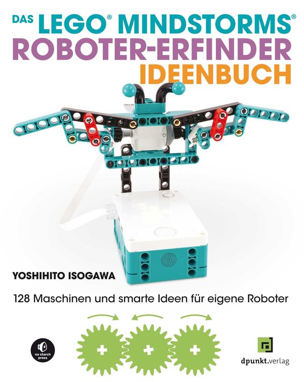 Das LEGO -MINDSTORMS -Roboter-Erfinder-Ideenbuch - Yoshihito Isogawa