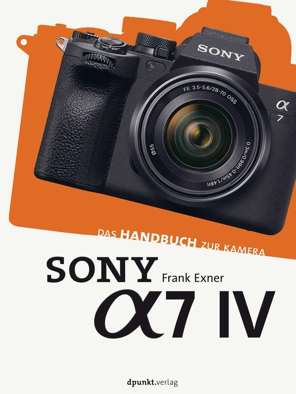 Sony Alpha 7 IV - Frank Exner (Buch)