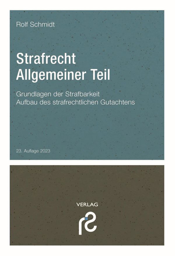 Strafrecht Allgemeiner Teil - Rolf Schmidt (Buch)