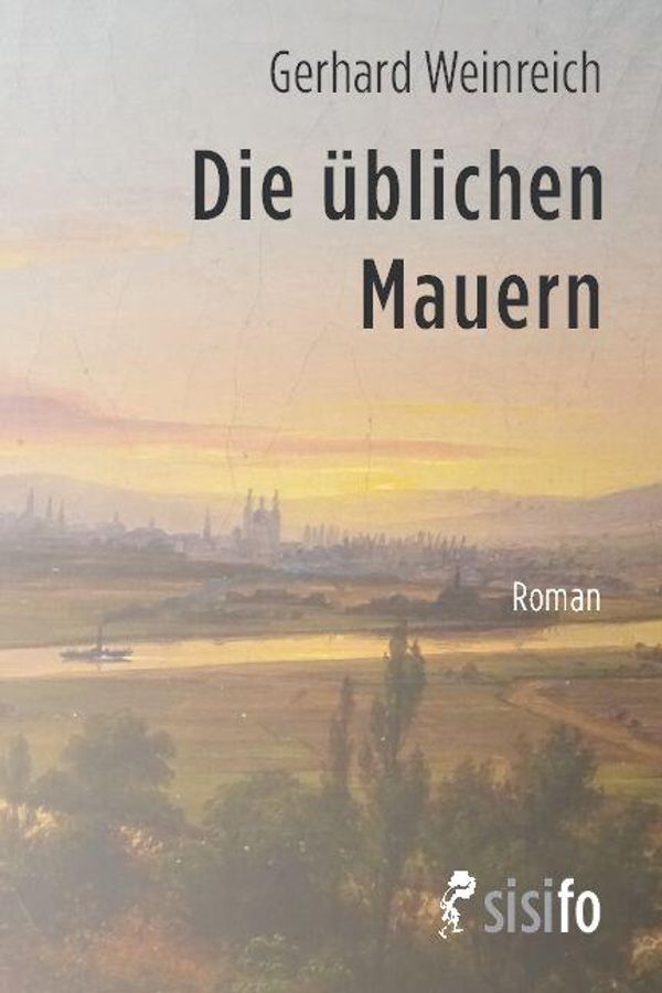 Die üblichen Mauern - Gerhard Weinreich (Buch)