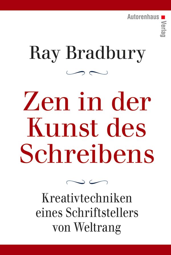 Zen in der Kunst des Schreibens - Kreativtechniken eines Schriftste...