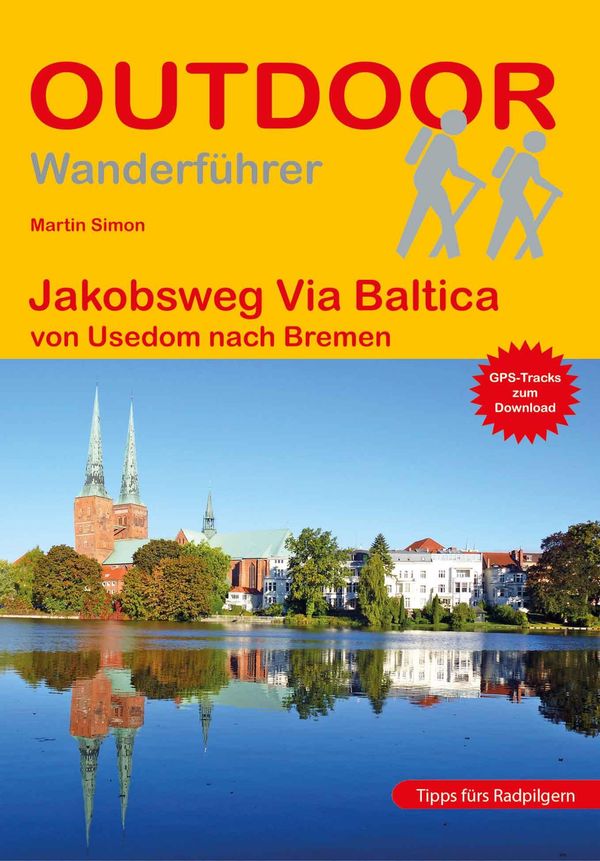 Jakobsweg Via Baltica von Usedom nach Bremen - Martin Simon (Buch)