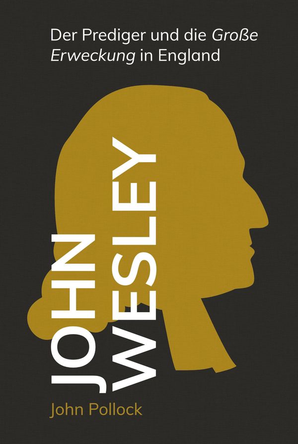 John Wesley - John Pollock (Buch)