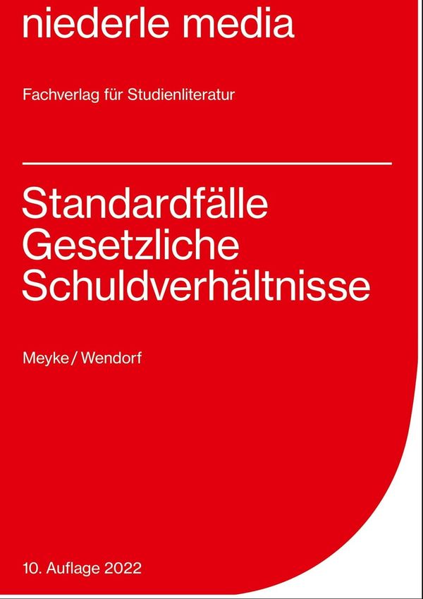 Standardfälle Gesetzliche Schuldverhältnisse - Philip Meyke (Buch)