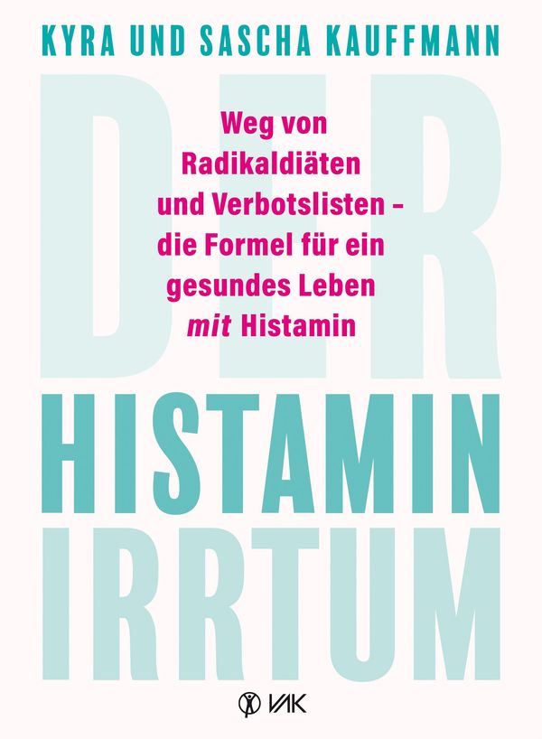 Der Histamin-Irrtum - Kyra Kauffmann (Buch)
