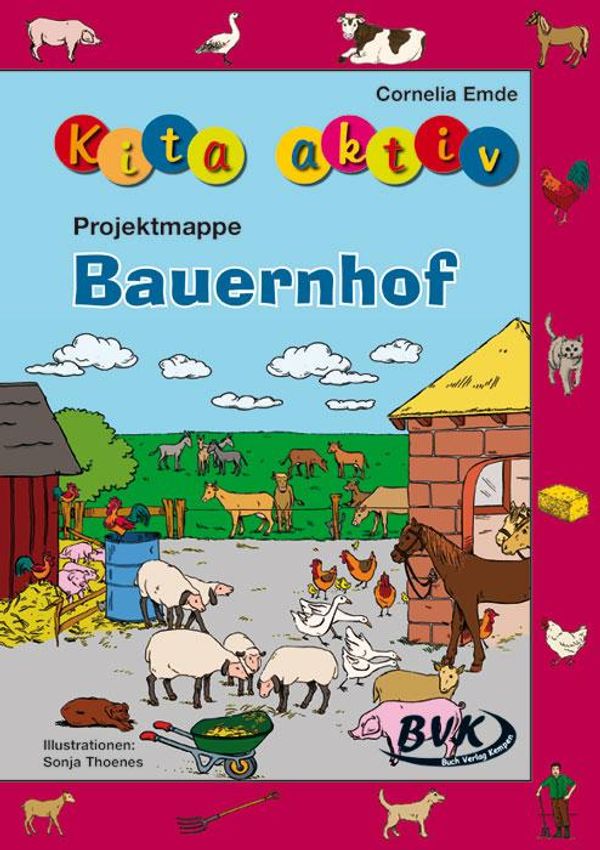 Kita aktiv Projektmappe Bauernhof - Cornelia Emde (Buch)