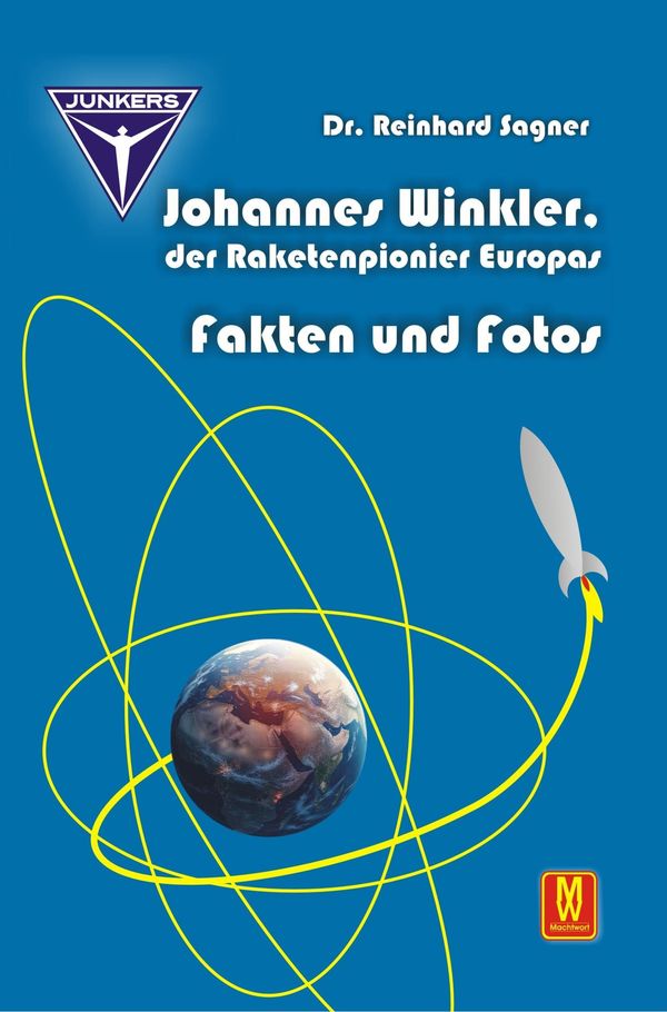Johannes Winkler, der Raketenpionier Europas - Reinhard Sagner (Buch)