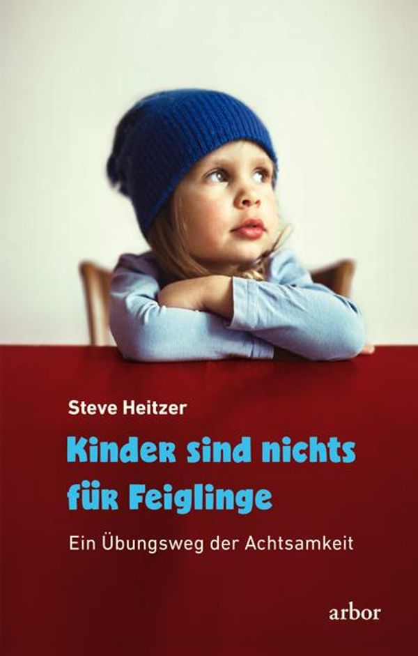 Kinder sind nichts für Feiglinge - Steve Heitzer (Buch)