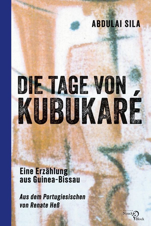 Die Tage von Kubukaré - Abdulai Sila (Buch)