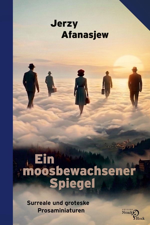 Ein moosbewachsener Spiegel - Jerzy Afanasjew (Buch)