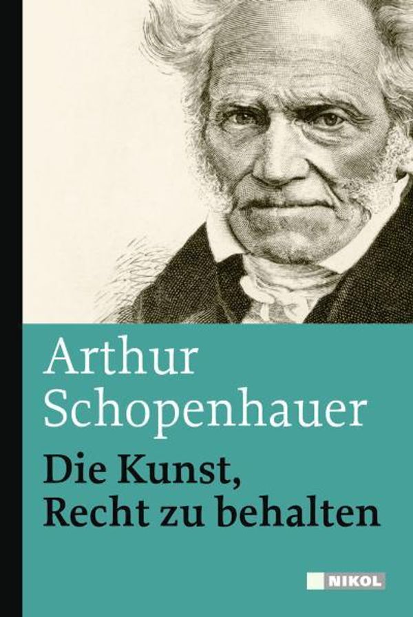 Die Kunst, Recht zu behalten - Arthur Schopenhauer (Buch)