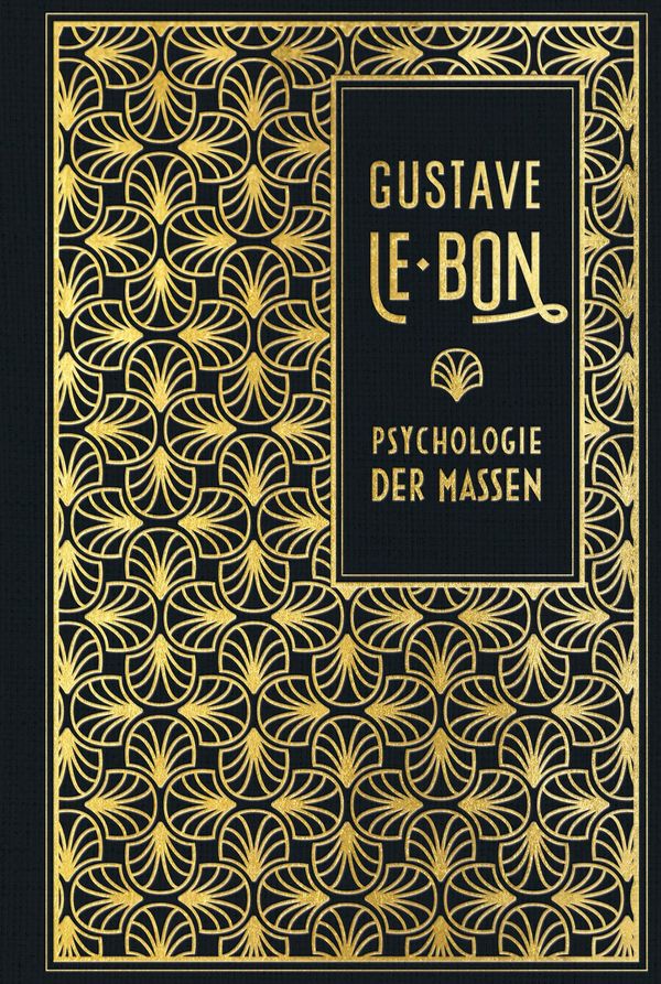 Psychologie der Massen - Gustave Le Bon (Buch)