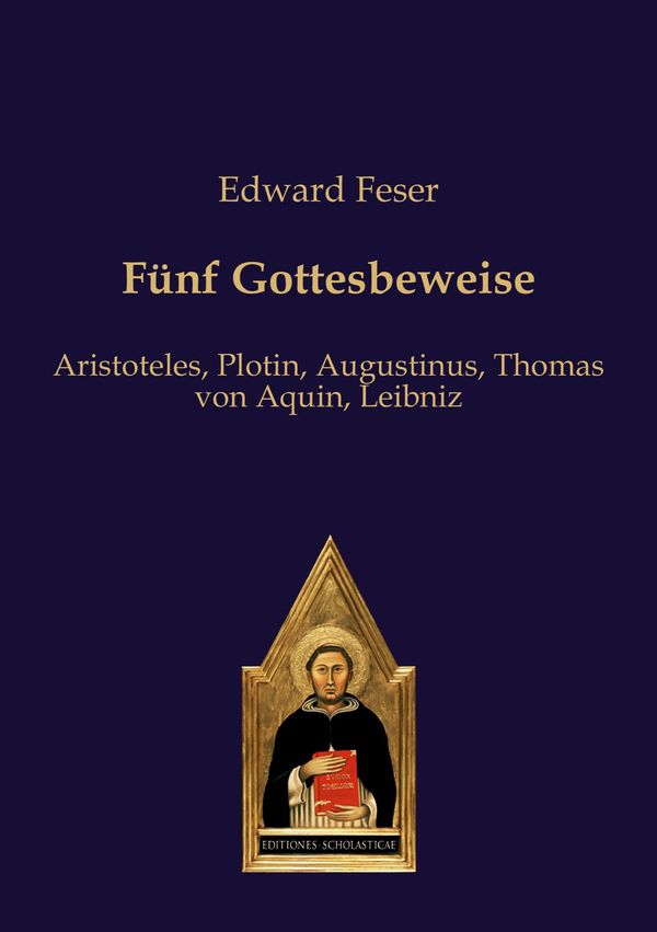 Fünf Gottesbeweise - Edward Feser (Buch)