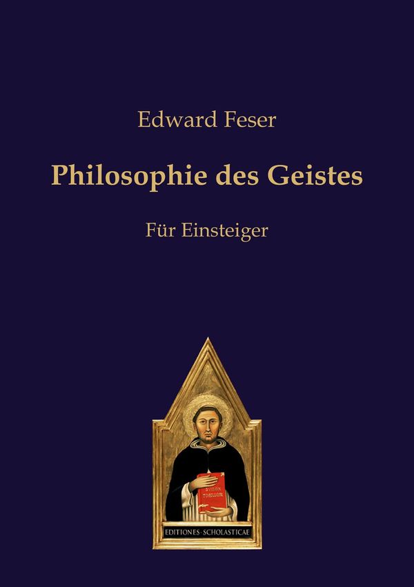 Philosophie des Geistes - Edward Feser (Buch)