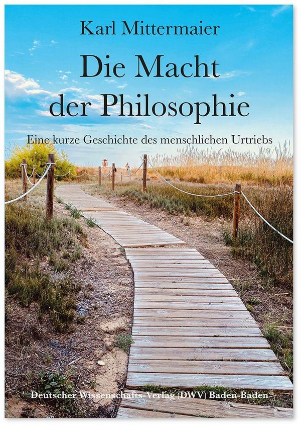 Die Macht der Philosophie - Karl Mittermaier (Buch)