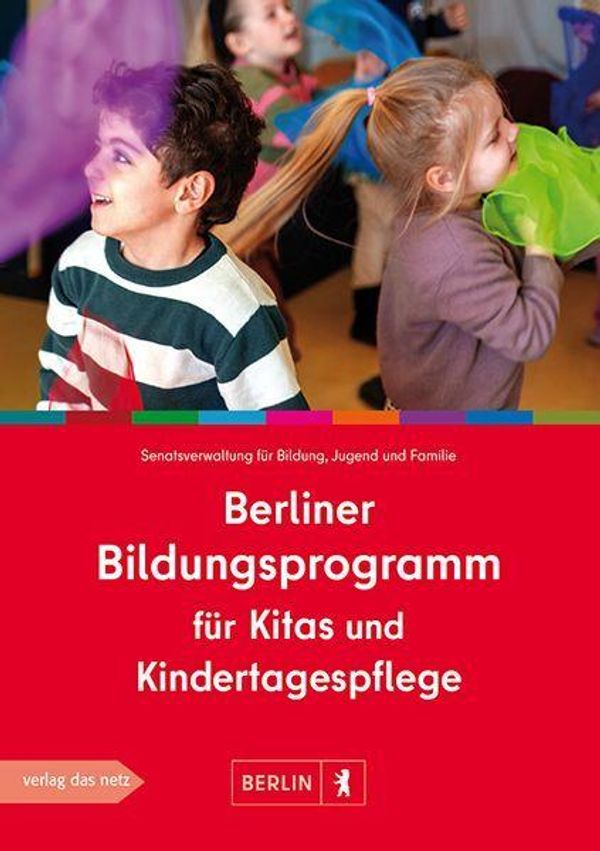 Berliner Bildungsprogramm für Kitas und Kindertagespflege (Buch)