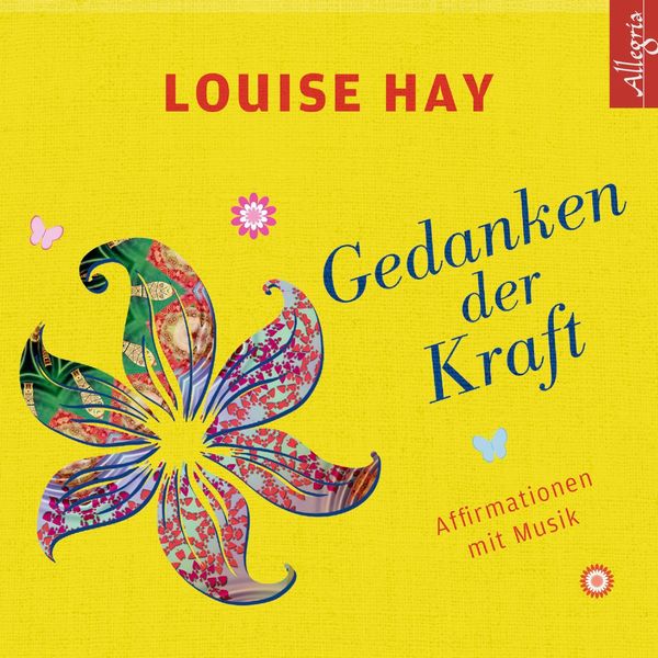Louise Hay: Gedanken der Kraft (CD)