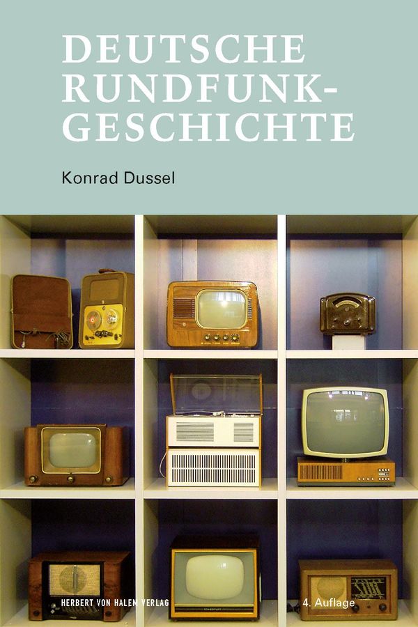 Deutsche Rundfunkgeschichte - Konrad Dussel (Buch)
