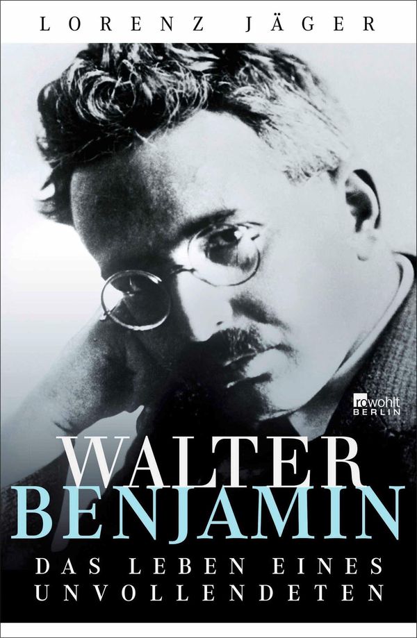 Walter Benjamin - Lorenz Jäger (Buch)
