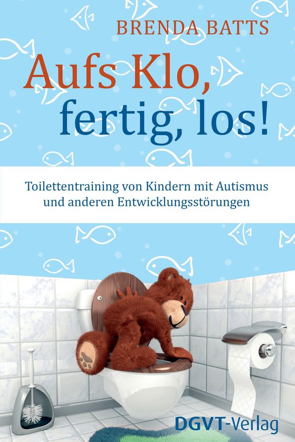 Aufs Klo, fertig, los! - Brenda Batts (Buch)