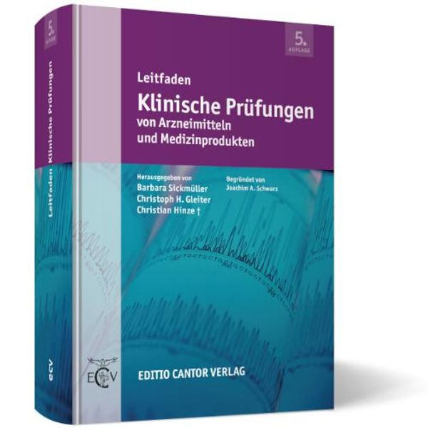 Leitfaden Klinische Prüfungen von Arzneimitteln und Medizinprodukte...