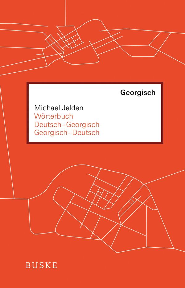 Wörterbuch Deutsch-Georgisch / Georgisch-Deutsch - Michael Jelden