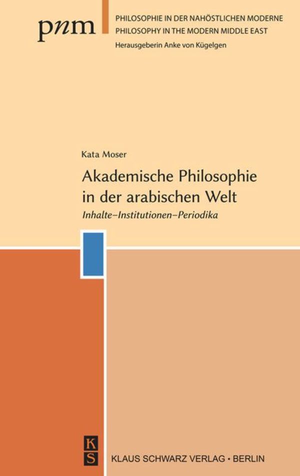 Akademische Philosophie in der arabischen Welt - Kata Moser (Buch)