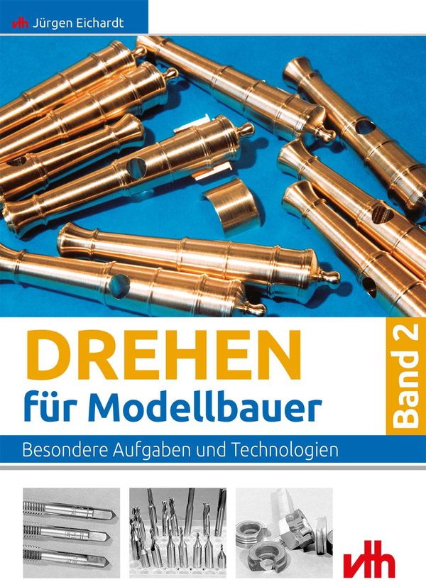 Drehen für Modellbauer 2 - Jürgen Eichardt (Buch)