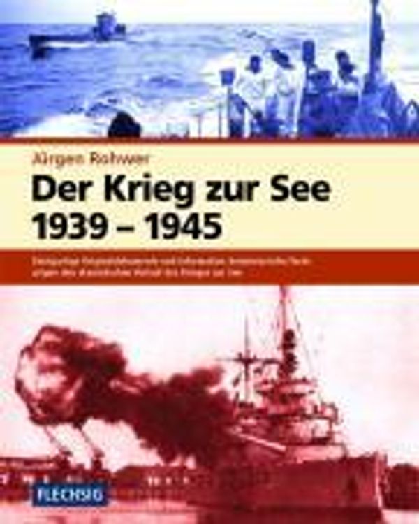 Der Krieg zur See 1939 - 1945 - Jürgen Rohwer (Buch)