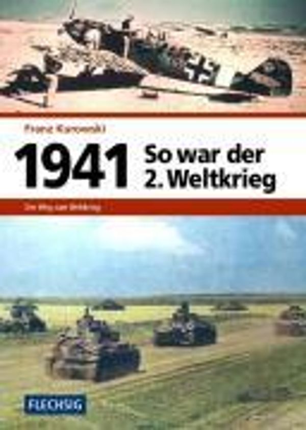 1941 - So war der 2. Weltkrieg - Franz Kurowski (Buch)