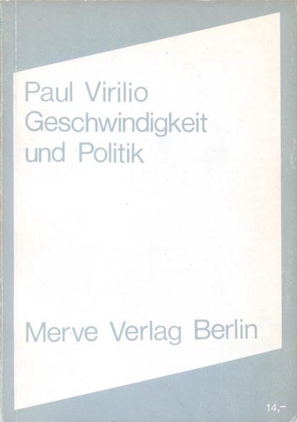 Geschwindigkeit und Politik - Paul Virilio (Buch)