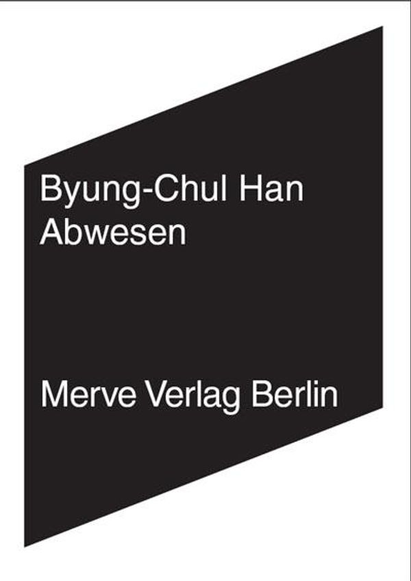 Abwesen - Byung-Chul Han (Buch)