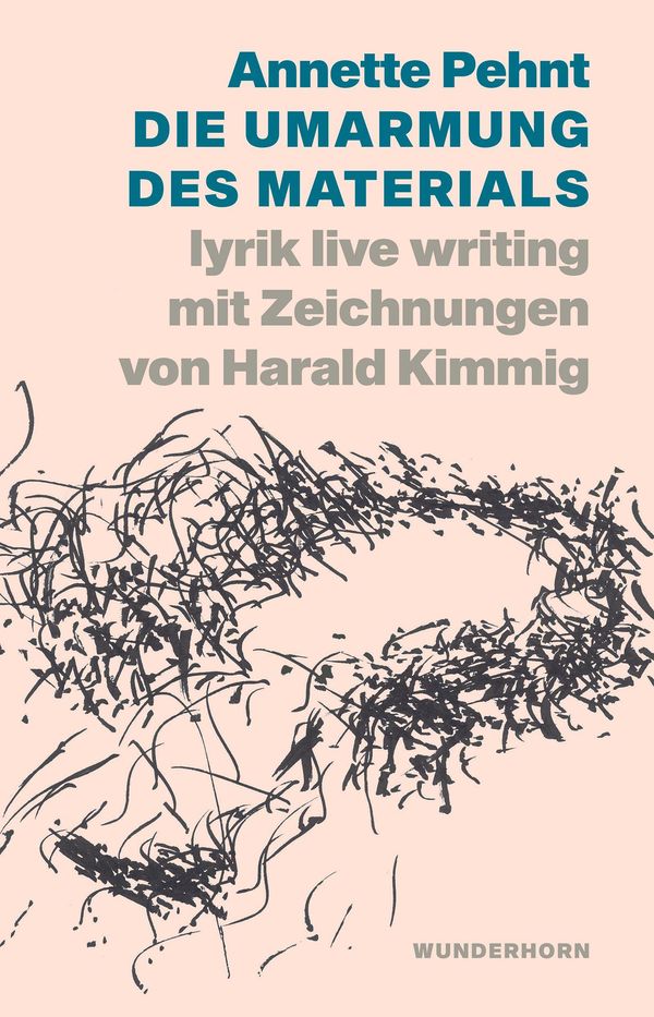 Die Umarmung des Materials - Annette Pehnt (Buch)