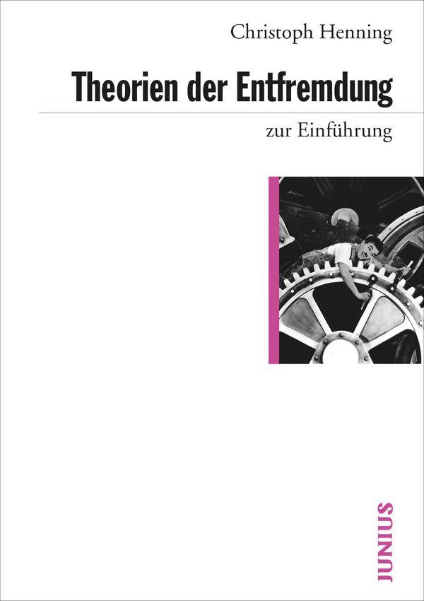 Theorien der Entfremdung zur Einführung - Christoph Henning (Buch)