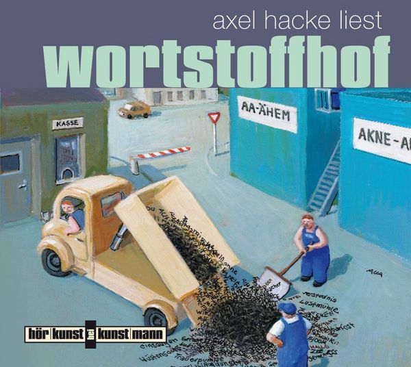 Axel Hacke: Wortstoffhof (CD)